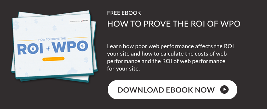 Yottaa How to Prove the ROI of WPO Ebook Download