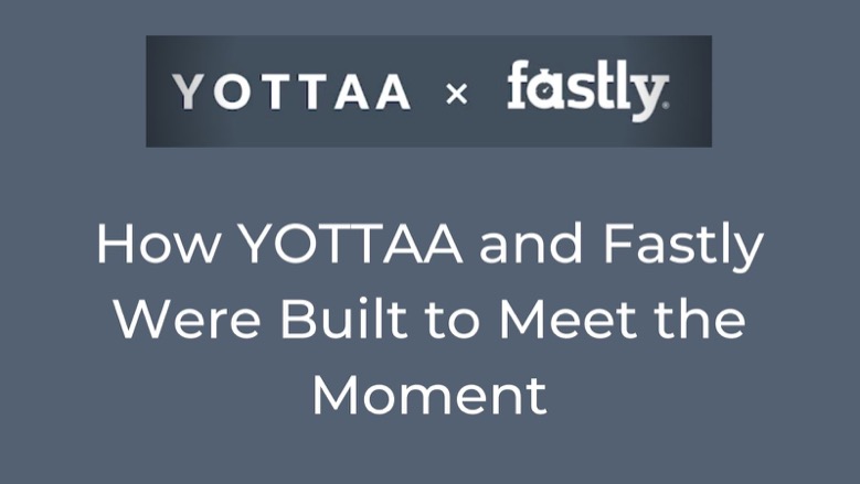 Yottaa and Fastly