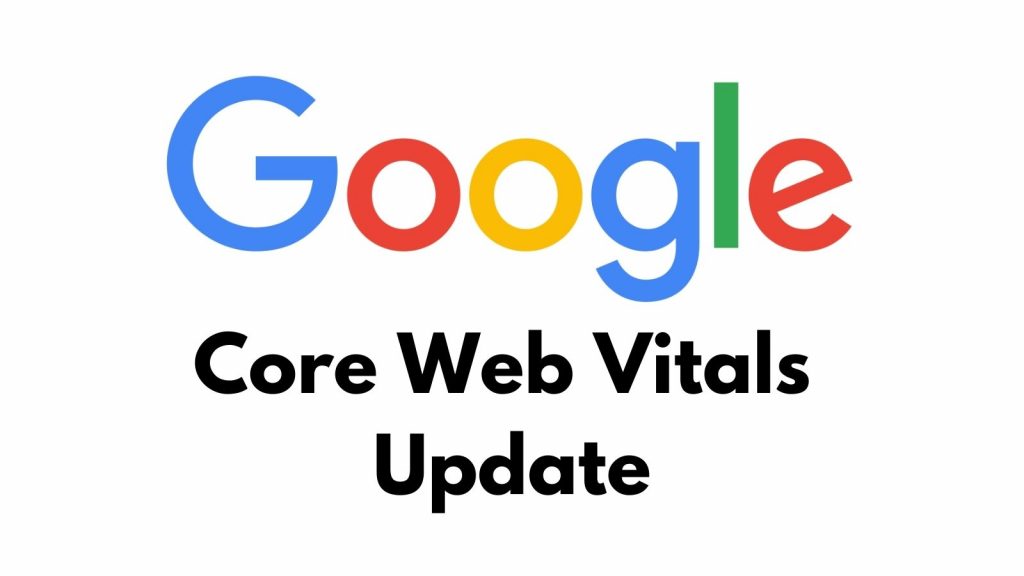 Google Core Web Vitals Update