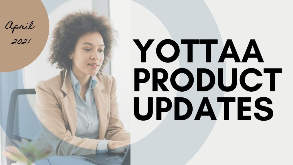 YOTTAA Product Updates April 2020