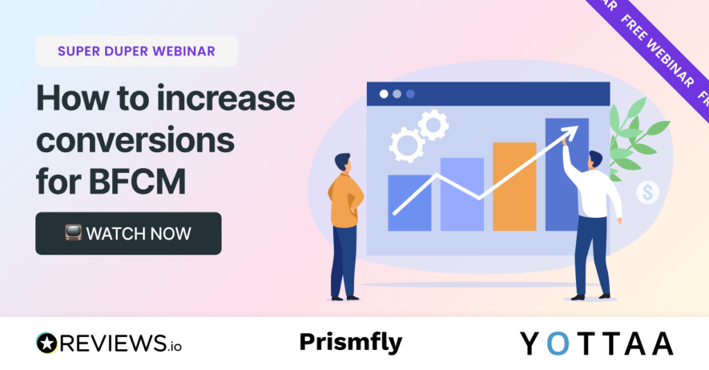 how to increase conversions for bfcm webinar